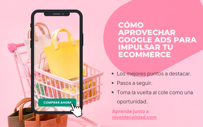 Cómo Aprovechar Google Ads para Impulsar tu eCommerce