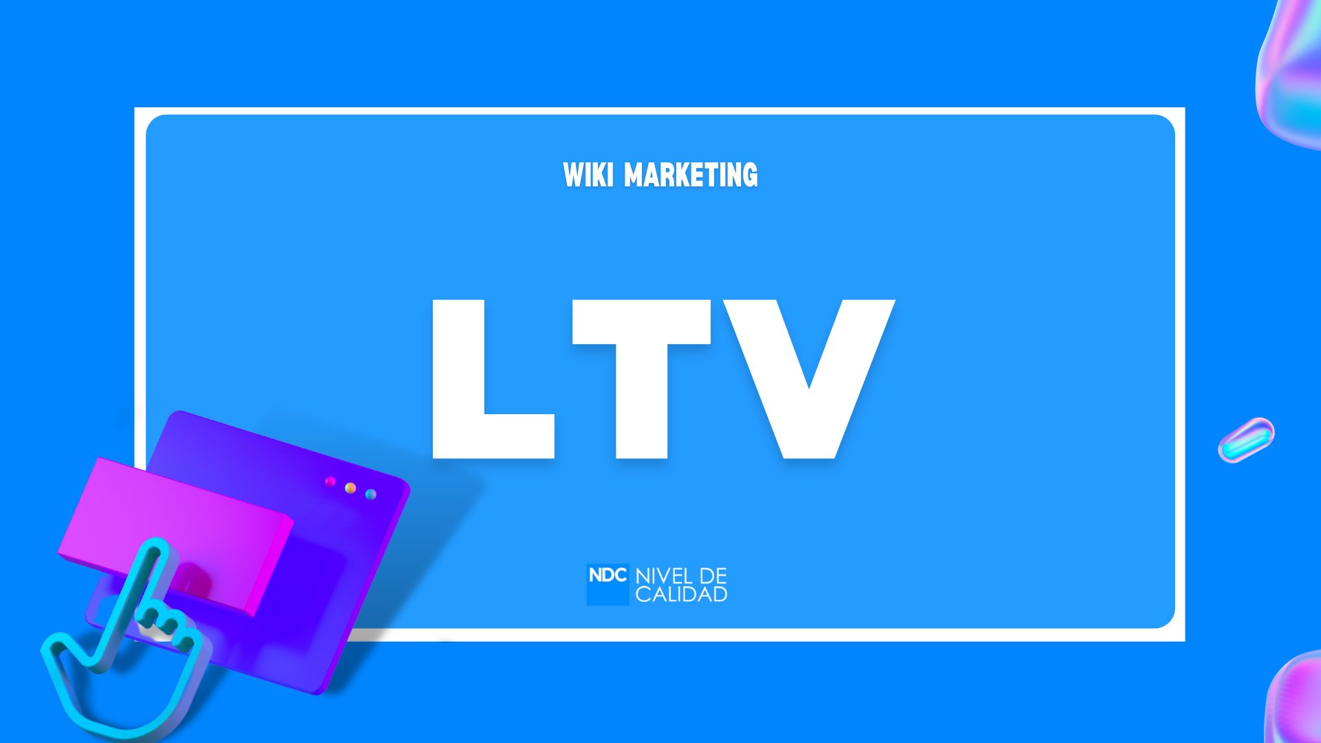 LTV (Lifetime Value) - Nivel de Calidad